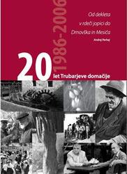 20 let Trubarjeve domačije